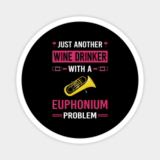 Wine Drinker Euphonium Euphoniums Magnet